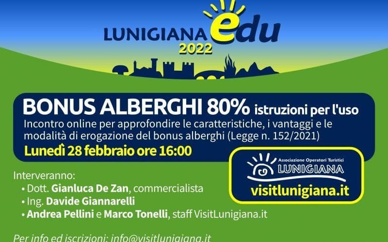 LunigianaEdu 2022: incontro online sul Bonus Alberghi 80% - aotl, lunigiana