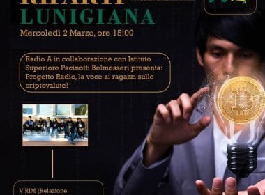 Riparti Lunigiana: gli studenti del Pacinotti-Belmesseri parlano di criptovalute su Radio A - Radio A