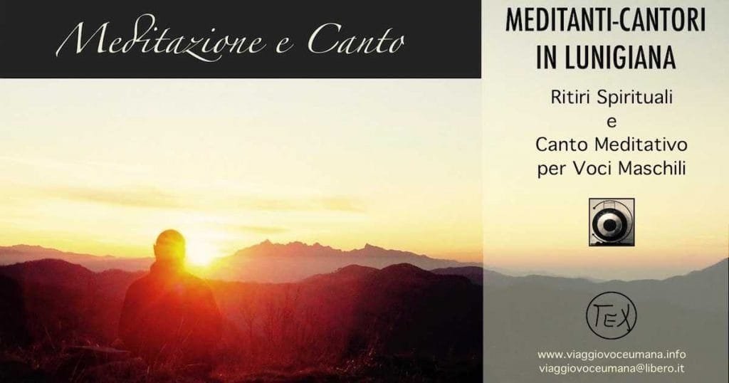Meditanti-cantori in Lunigiana: ritiri spirituali e canto meditativo per voci maschili - cantori, evidenza