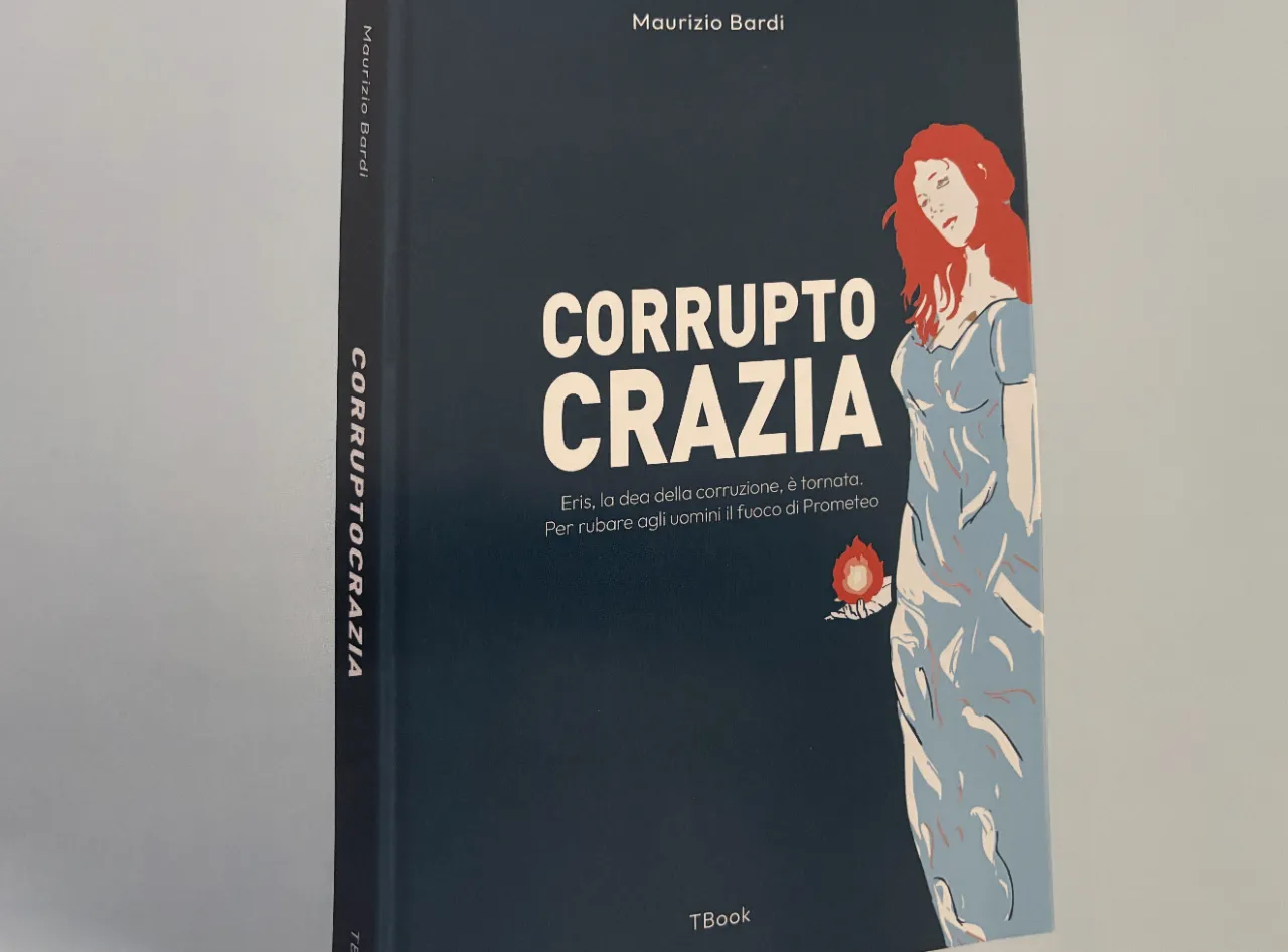 Corruptocrazia, il potere in una provincia appartata della Toscana, il libro di Maurizio Bardi - romanzo