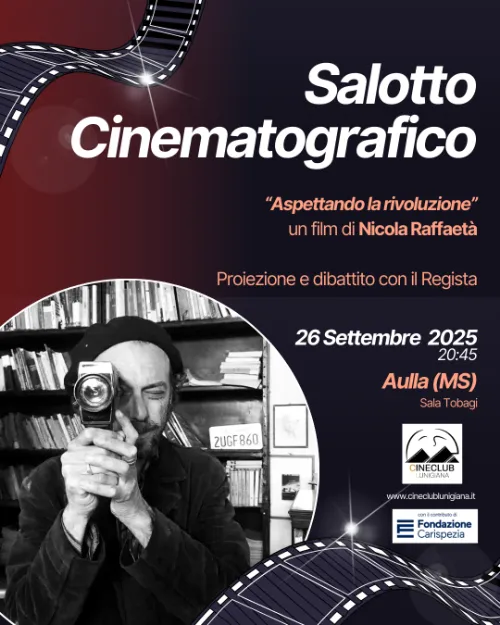 Nicola Raffaetà ospite al Cineclub Lunigiana - cineclub, cinema
